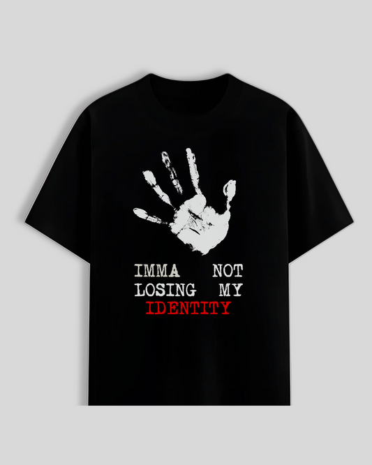 Imma Not Losing My Identity T-Shirt